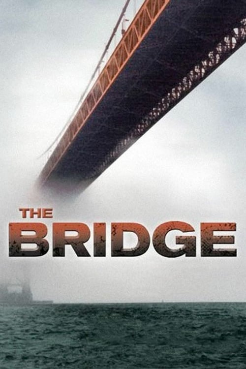 The Bridge - Movie Poster The Bridge - Movie Poster