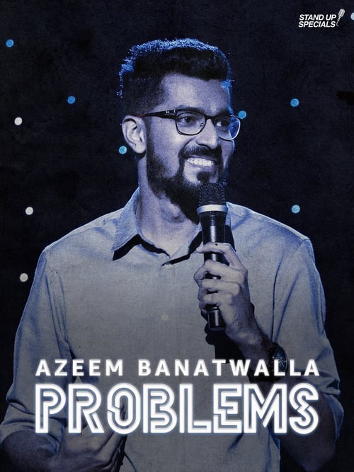 Azeem Banatwalla: Problems - Movie Poster Azeem Banatwalla: Problems - Movie Poster