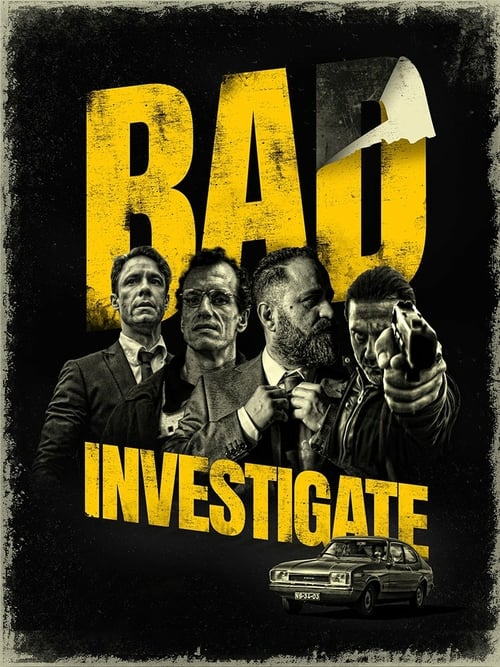 Bad Investigate - Movie Poster
