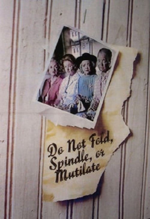 Do Not Fold, Spindle, or Mutilate - Movie Poster Do Not Fold, Spindle, or Mutilate - Movie Poster