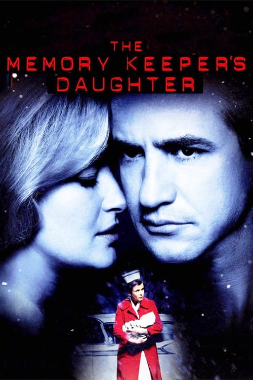 The Memory Keeper's Daughter - Movie Poster