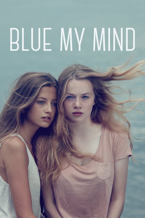 Blue My Mind - Movie Poster Blue My Mind - Movie Poster