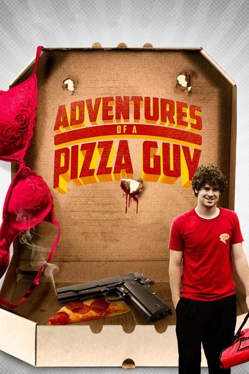 Adventures of a Pizza Guy - Movie Poster Adventures of a Pizza Guy - Movie Poster