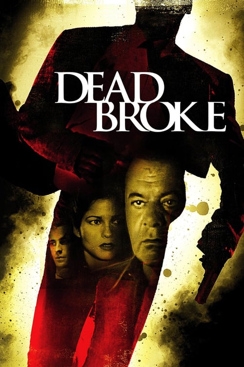 Dead Broke - Movie Poster