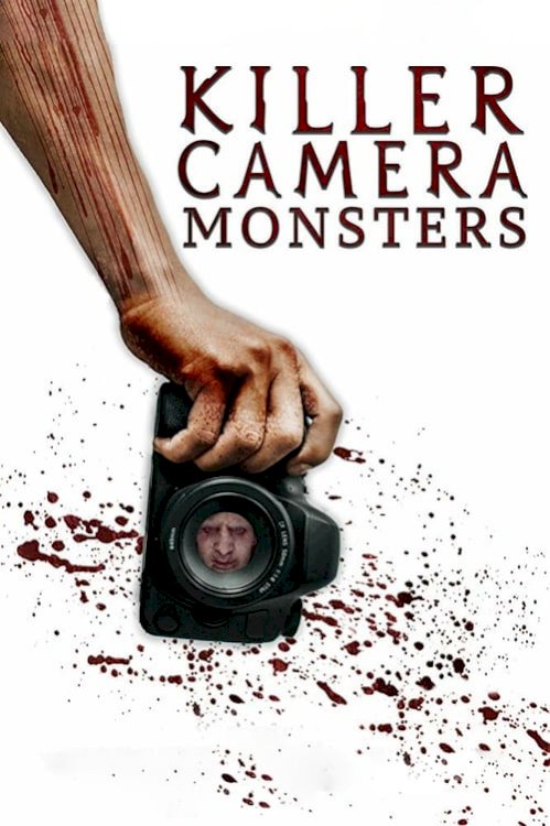 Killer Camera Monsters - Movie Poster Killer Camera Monsters - Movie Poster