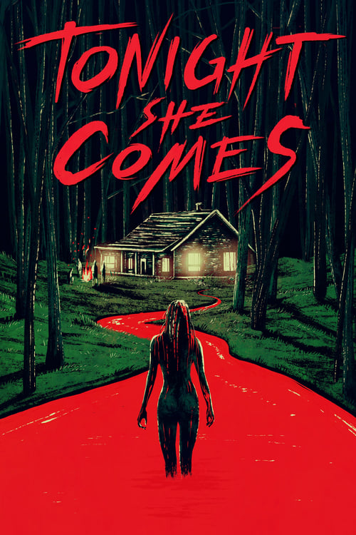 Tonight She Comes - Movie Poster Tonight She Comes - Movie Poster