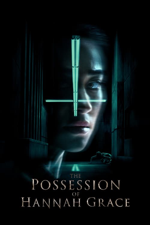The Possession of Hannah Grace - Movie Poster The Possession of Hannah Grace - Movie Poster