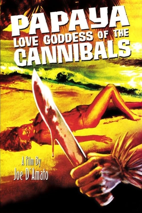 Papaya: Love Goddess of the Cannibals - Movie Poster Papaya: Love Goddess of the Cannibals - Movie Poster