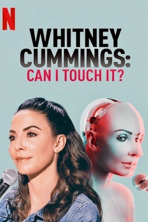 Whitney Cummings: Can I Touch It? - Movie Poster Whitney Cummings: Can I Touch It? - Movie Poster