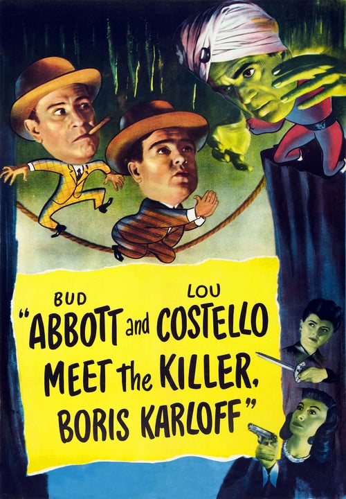 Abbott and Costello Meet the Killer, Boris Karloff - Movie Poster Abbott and Costello Meet the Killer, Boris Karloff - Movie Poster