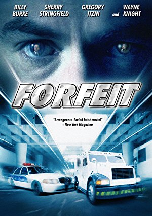 Forfeit - Movie Poster Forfeit - Movie Poster