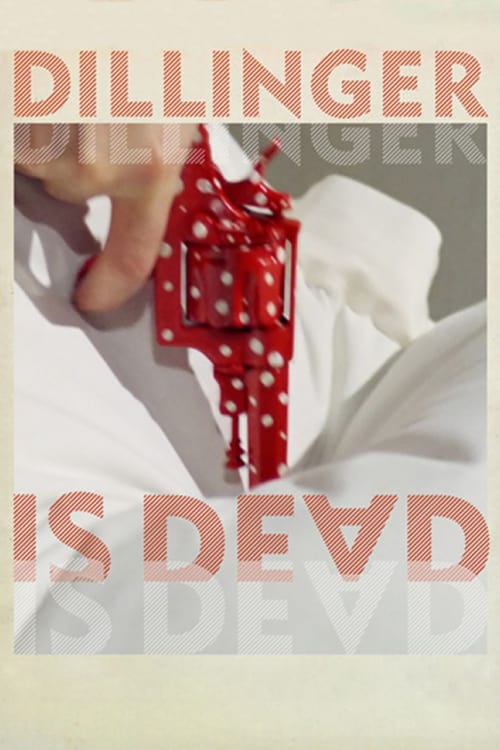 Dillinger Is Dead - Movie Poster Dillinger Is Dead - Movie Poster