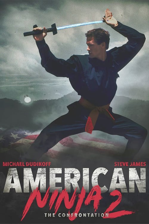 American Ninja 2: The Confrontation - Movie Poster American Ninja 2: The Confrontation - Movie Poster