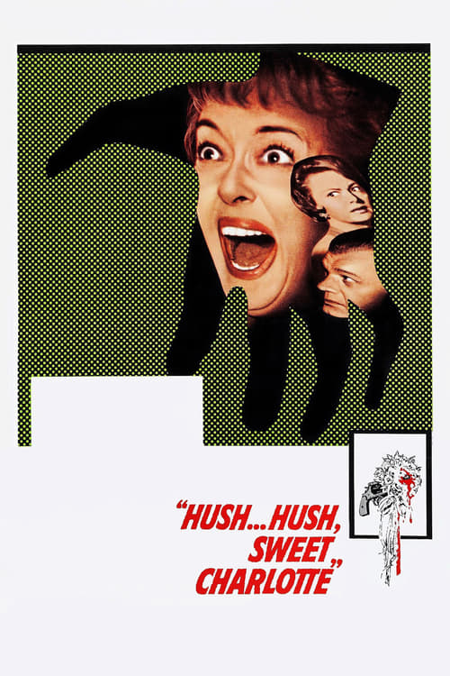 Hush... Hush, Sweet Charlotte - Movie Poster Hush... Hush, Sweet Charlotte - Movie Poster