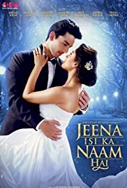 Jeena Isi Ka Naam Hai - Movie Poster