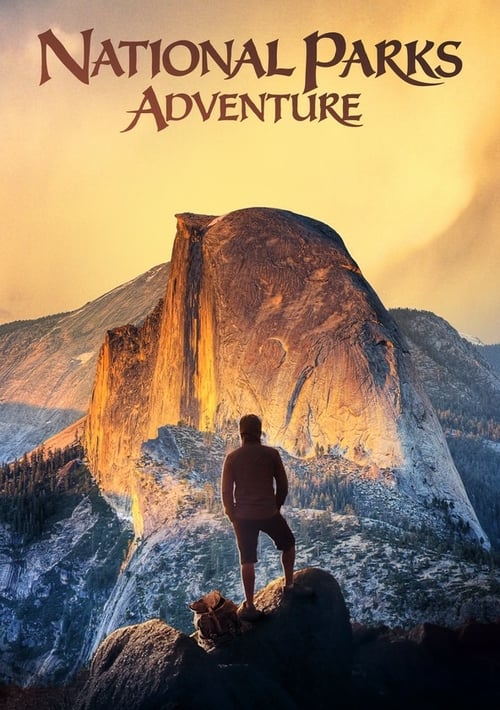 National Parks Adventure - Movie Poster