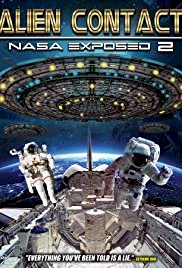 Alien Contact: NASA Exposed 2 - Movie Poster Alien Contact: NASA Exposed 2 - Movie Poster
