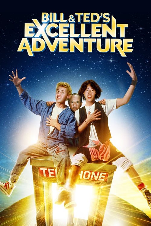 Bill & Ted's Excellent Adventure - Movie Poster Bill & Ted's Excellent Adventure - Movie Poster