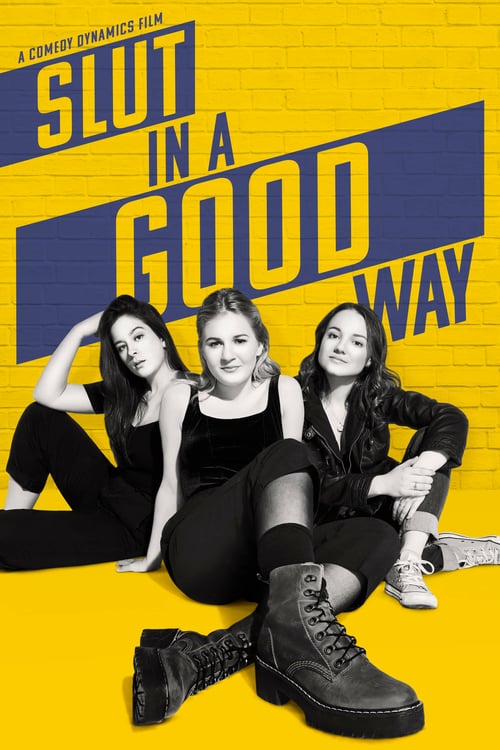 Slut in a Good Way - Movie Poster Slut in a Good Way - Movie Poster