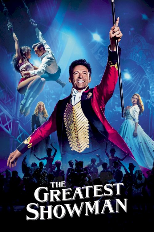 The Greatest Showman - Movie Poster The Greatest Showman - Movie Poster