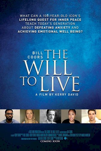 Bill Coors: The Will to Live - Movie Poster Bill Coors: The Will to Live - Movie Poster