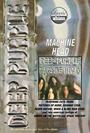 Classic Albums: Deep Purple - Machine Head - Movie Poster Classic Albums: Deep Purple - Machine Head - Movie Poster