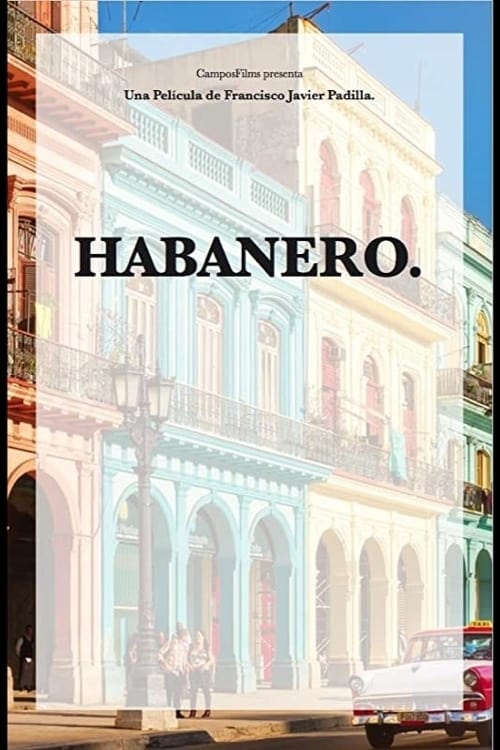 Habanero - Movie Poster Habanero - Movie Poster