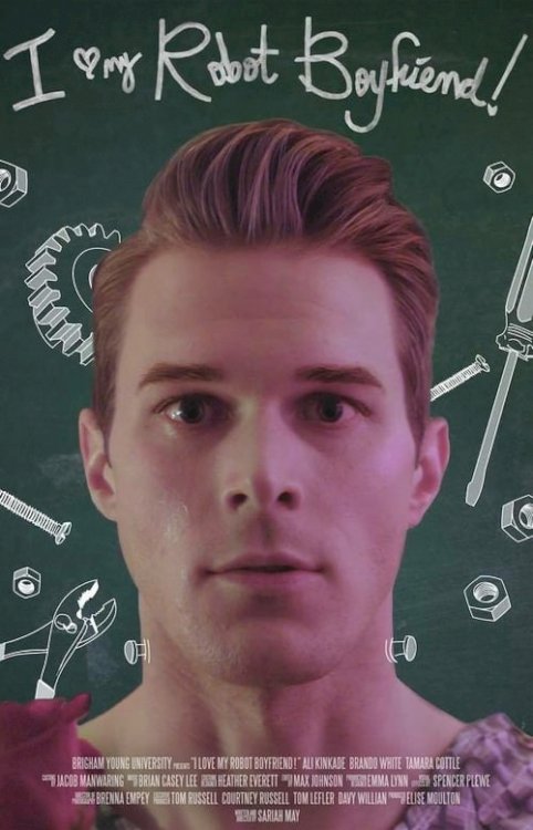 I Love My Robot Boyfriend! - Movie Poster I Love My Robot Boyfriend! - Movie Poster