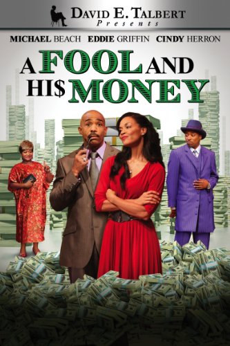 David E. Talbert's: A Fool and His Money - Movie Poster David E. Talbert's: A Fool and His Money - Movie Poster