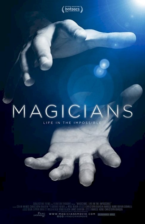 Magicians: Life in the Impossible - Movie Poster Magicians: Life in the Impossible - Movie Poster