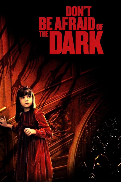 Don't Be Afraid of the Dark - Movie Poster