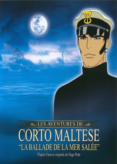 Corto Maltese: The Ballad of the Salt Sea - Movie Poster Corto Maltese: The Ballad of the Salt Sea - Movie Poster