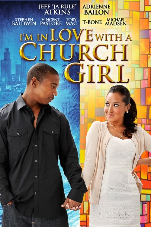 I'm in Love with a Church Girl - Movie Poster I'm in Love with a Church Girl - Movie Poster