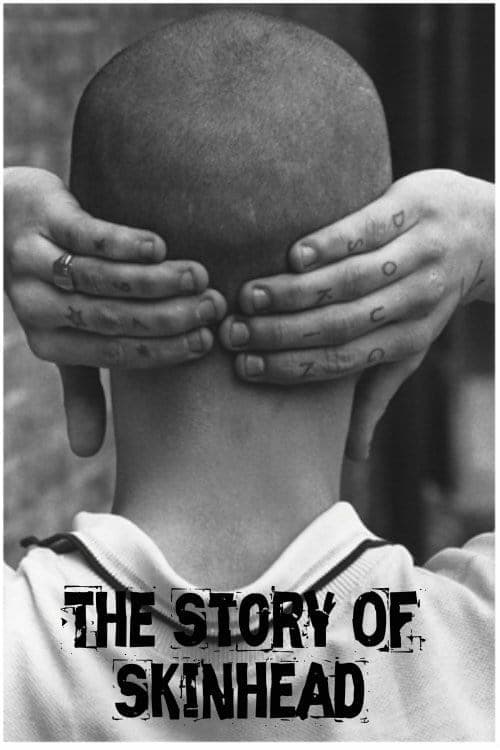 The Story of Skinhead - Movie Poster The Story of Skinhead - Movie Poster