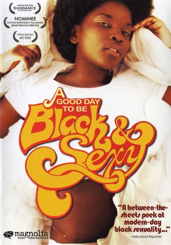 A Good Day to Be Black & Sexy - Movie Poster A Good Day to Be Black & Sexy - Movie Poster