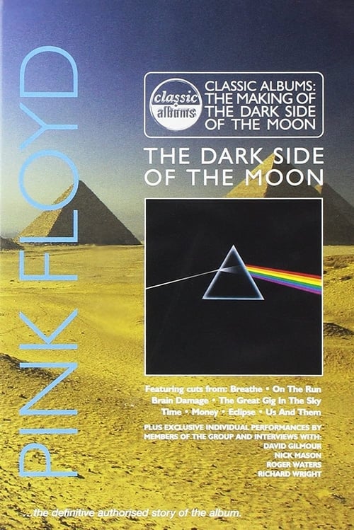 Classic Albums: Pink Floyd - The Making of The Dark Side of the Moon - Movie Poster Classic Albums: Pink Floyd - The Making of The Dark Side of the Moon - Movie Poster