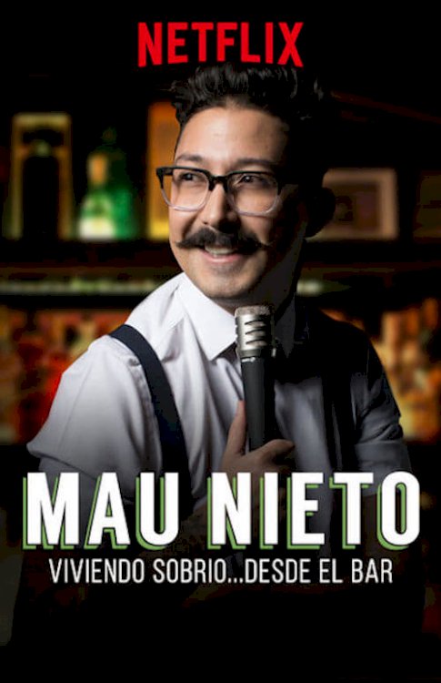 Mau Nieto: viviendo sobrio… desde el bar - Movie Poster Mau Nieto: viviendo sobrio… desde el bar - Movie Poster