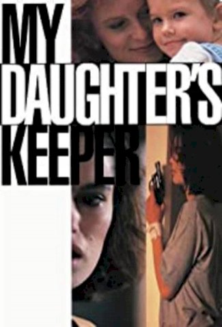 My Daughter's Keeper - Movie Poster