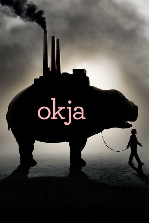 Okja - Movie Poster Okja - Movie Poster