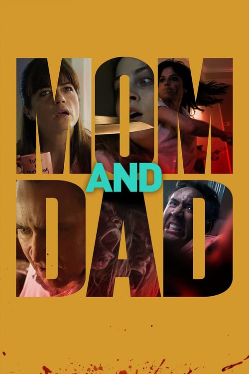 Mom and Dad - Movie Poster Mom and Dad - Movie Poster