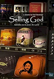 Selling God - Movie Poster Selling God - Movie Poster