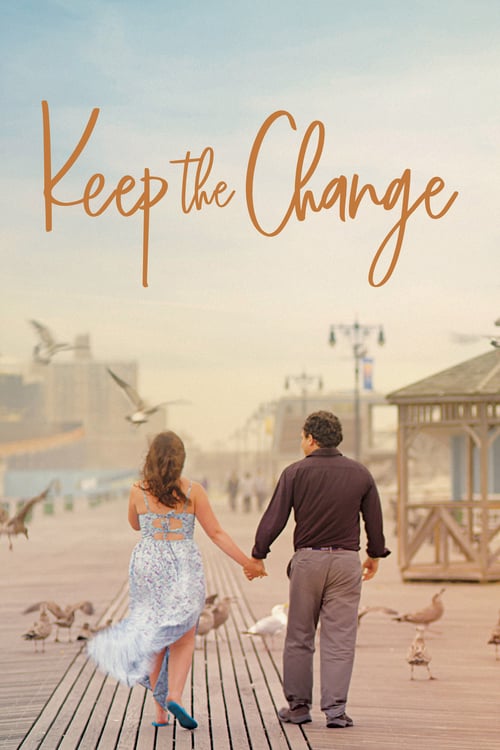 Keep the Change - Movie Poster Keep the Change - Movie Poster