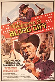 Welcome to Blood City - Movie Poster Welcome to Blood City - Movie Poster