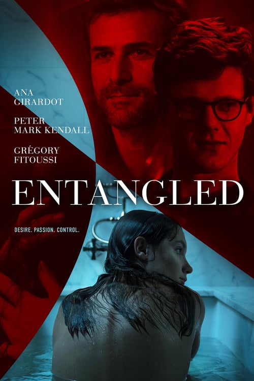 Entangled - Movie Poster Entangled - Movie Poster