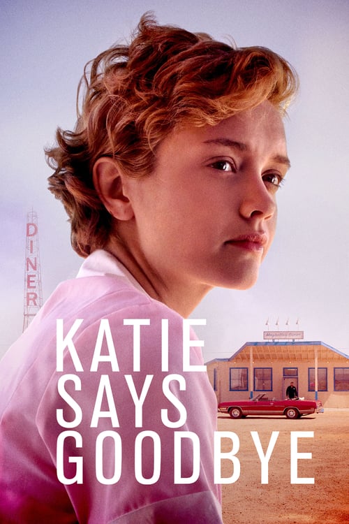 Katie Says Goodbye - Movie Poster Katie Says Goodbye - Movie Poster