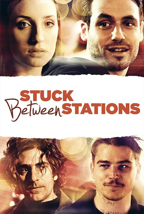 Stuck Between Stations - Movie Poster Stuck Between Stations - Movie Poster