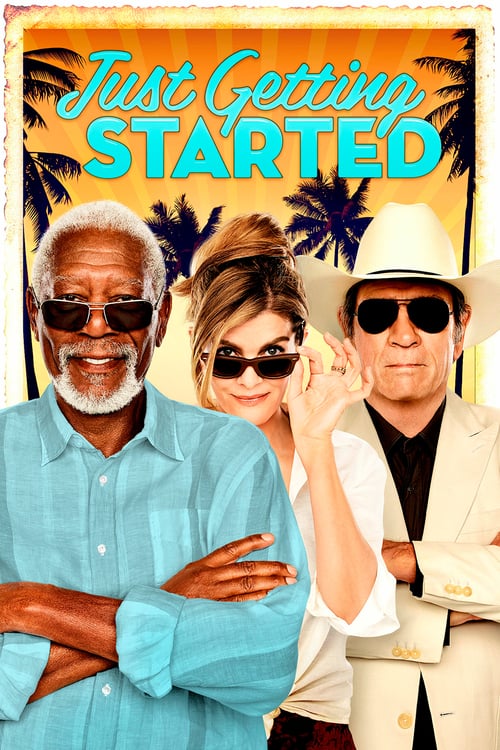 Just Getting Started - Movie Poster Just Getting Started - Movie Poster