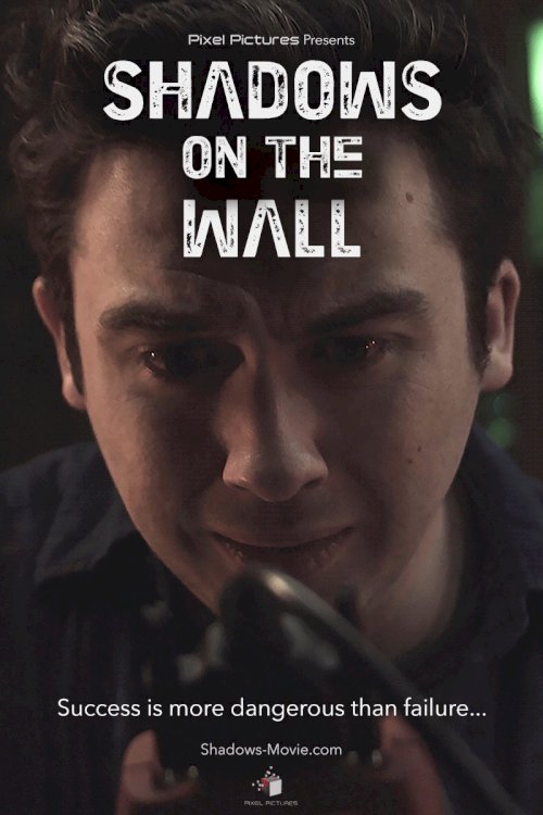 Shadows on the Wall - Movie Poster Shadows on the Wall - Movie Poster