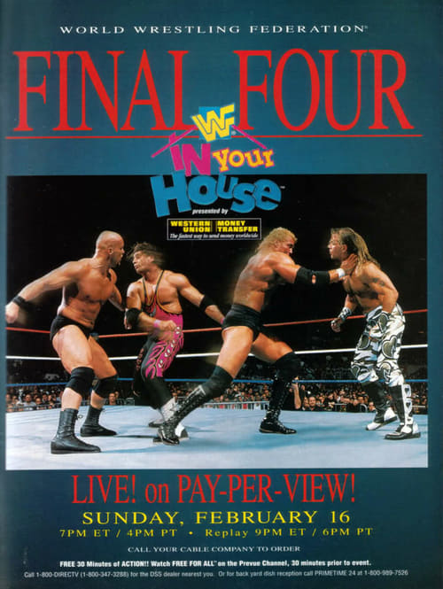 WWE In Your House 13: Final Four - Movie Poster WWE In Your House 13: Final Four - Movie Poster