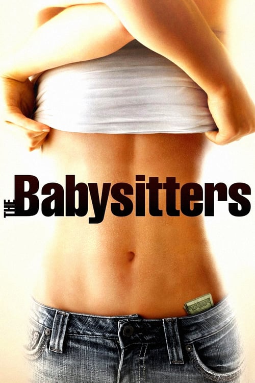 The Babysitters - Movie Poster The Babysitters - Movie Poster